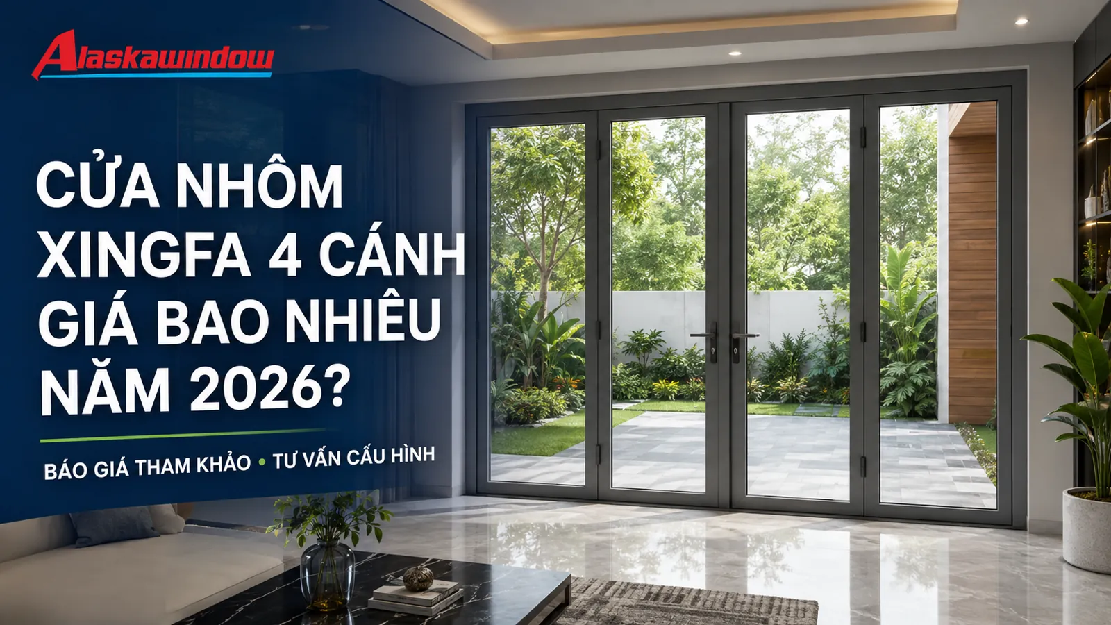 Cửa nhôm Xingfa 4 cánh giá bao nhiêu năm 2026