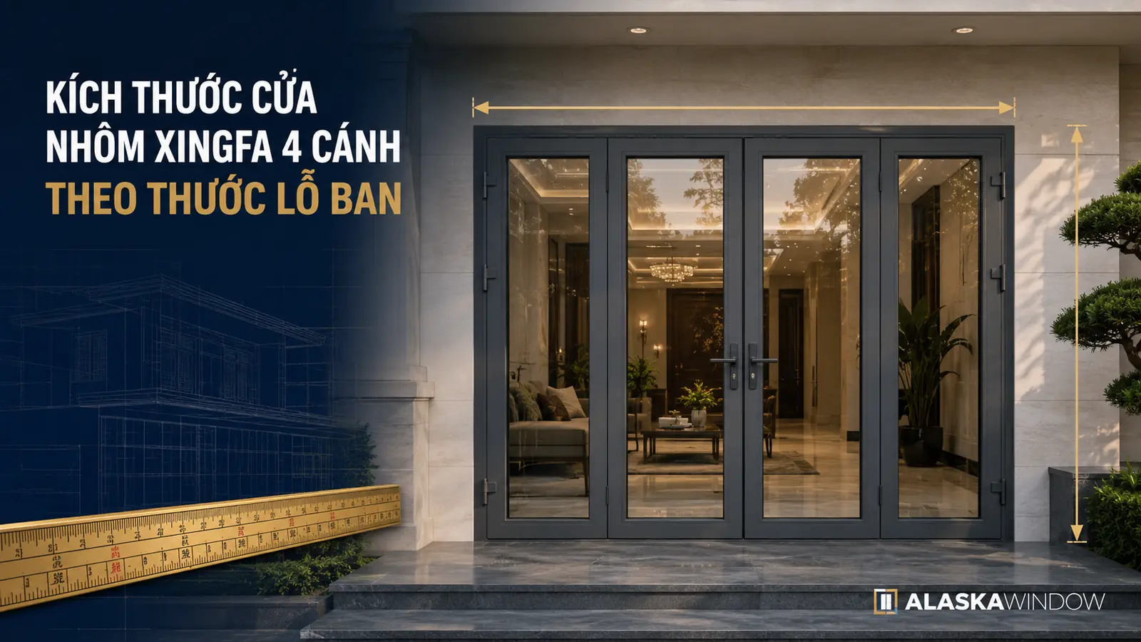 Kích Thước Cửa Nhôm Xingfa 4 Cánh Theo Thước Lỗ Ban